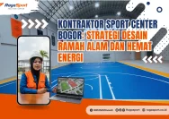 Bogor Siapkan Sport Center Terbesar Dunia, Wujudkan ‘The City of Sport’ di Rancabungur