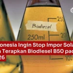 Indonesia Mulai Terapkan B50 pada 1 Juli 2026, Hentikan Impor Solar Secara Bertahap