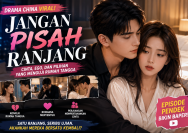 Jangan Pisah Ranjang Drama China Viral,