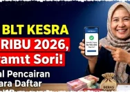 BLT Kesra 2026: Pencairan Rp900 Ribu dan Cara Cek Penerima Secara Online