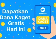 Cara Mudah Klaim DANA Kaget Hari Ini dan Dapatkan Saldo Gratis Ke Akun Anda
