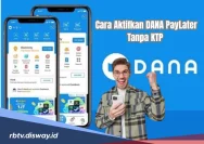 Cara Mudah Mengaktifkan DANA PayLater untuk Pengguna Baru