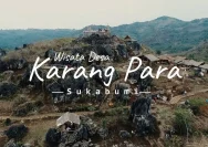 Karangpara: Surga Tersembunyi di Sukabumi Siap Menjadi Destinasi Wisata Terpopuler