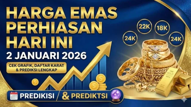 Kenaikan Harga Emas Perhiasan Hari Ini, 27 Mei 2026: Simak Daftar Lengkapnya