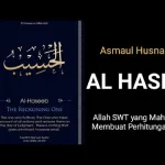 Mengenal Asmaul Husna Al-Hasib: Yang Maha Membuat Perhitungan