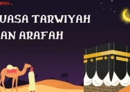 Mengungkap Keutamaan Puasa Arafah dan Tarwiyah Menjelang Idul Adha 2026
