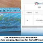 Panduan Lengkap Bansos PKH 2026: Cek Penerima dan Jadwal Pencairan Tahap 2