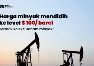 Strategi Ekonomi Indonesia Hadapi Potensi Harga Minyak US$ 100 per Barel