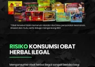 Waspada! 22 Obat Herbal Ilegal Berbahaya Ditemukan di Pasaran