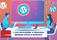 WordPress 7.0: Revolusi dengan Integrasi AI yang Mengubah Lanskap Manajemen Konten