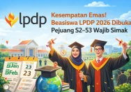 Beasiswa LPDP 2026: 10 Program S2 dan S3 yang Masih Dibuka Hingga 30 Juni