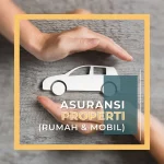 Bundling Asuransi Rumah dan Mobil: Strategi Hemat Rp 30 Juta