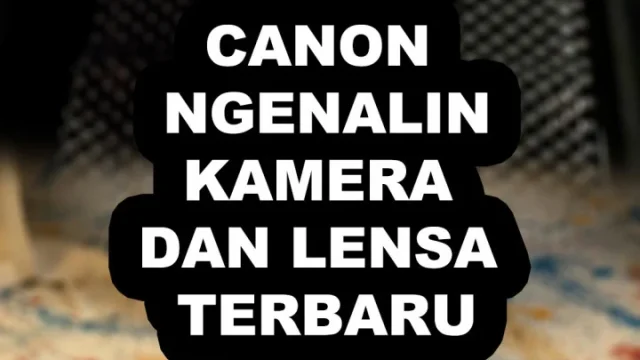 Canon EOS R6 V Meluncur dengan Fitur Rekam Video 7K dan Foto 40 fps