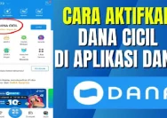 Cara Mengaktifkan DANA Cicil 2026: Syarat, Limit, dan Langkah Pengajuannya