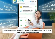 Klaim Saldo JHT BPJS Ketenagakerjaan: Syarat dan Cara Mengajukannya