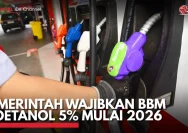 Pemerintah Wajibkan Bioetanol 5% di SPBU: Target Efektif 2026