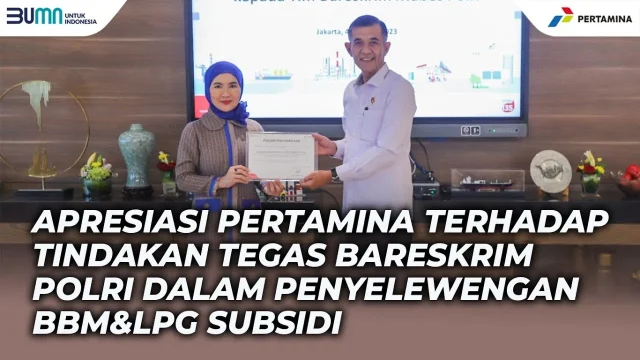 Pertamina Apresiasi Tindakan Tegas Bareskrim Polri Atasi Penyalahgunaan BBM dan LPG Subsidi
