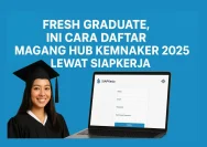 Cara Daftar Magang Nasional 2026 Kemnaker bagi Mahasiswa dan Fresh Graduate