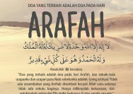 Doa dan Ucapan Menyambut Hari Arafah 2026: Makna dan Keutamaannya