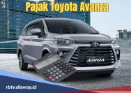 Estimasi Pajak Toyota Avanza 2026: Perlu Diketahui oleh Calon Pembeli