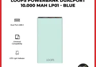 Loops Powerbank Lumi 10.000 mAh: Solusi Daya Terjangkau untuk Generasi Muda