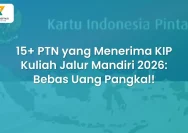Panduan Lengkap Daftar KIP Kuliah Jalur Mandiri 2026 untuk Calon Mahasiswa