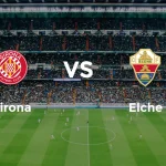 Pertarungan Sengit di LaLiga: Girona vs Elche, Siapa yang Akan Selamat dari Degradasi?
