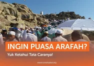 Puasa Arafah 2026: Keutamaan dan Tata Cara bagi Umat yang Tidak Berhaji
