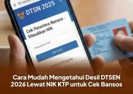 Cara Cek Desil Bansos 2026 dengan NIK KTP Lewat HP, Panduan Lengkap