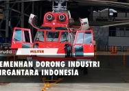 Industri Dirgantara Indonesia Siap Menghadapi Tantangan Global