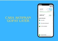 Mengaktifkan Akun GoPay Later dengan Mudah Melalui HP