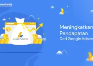 Meningkatkan Penghasilan Google AdSense 2026: Strategi untuk Publisher